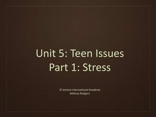 Unit 5 part 1 stress | PPTX