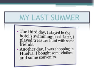 MY LAST SUMMER
 