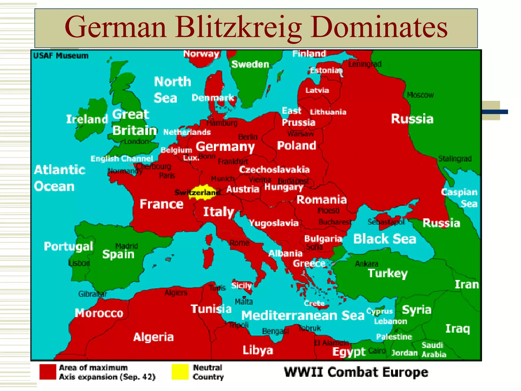 German Blitzkreig Dominates
 