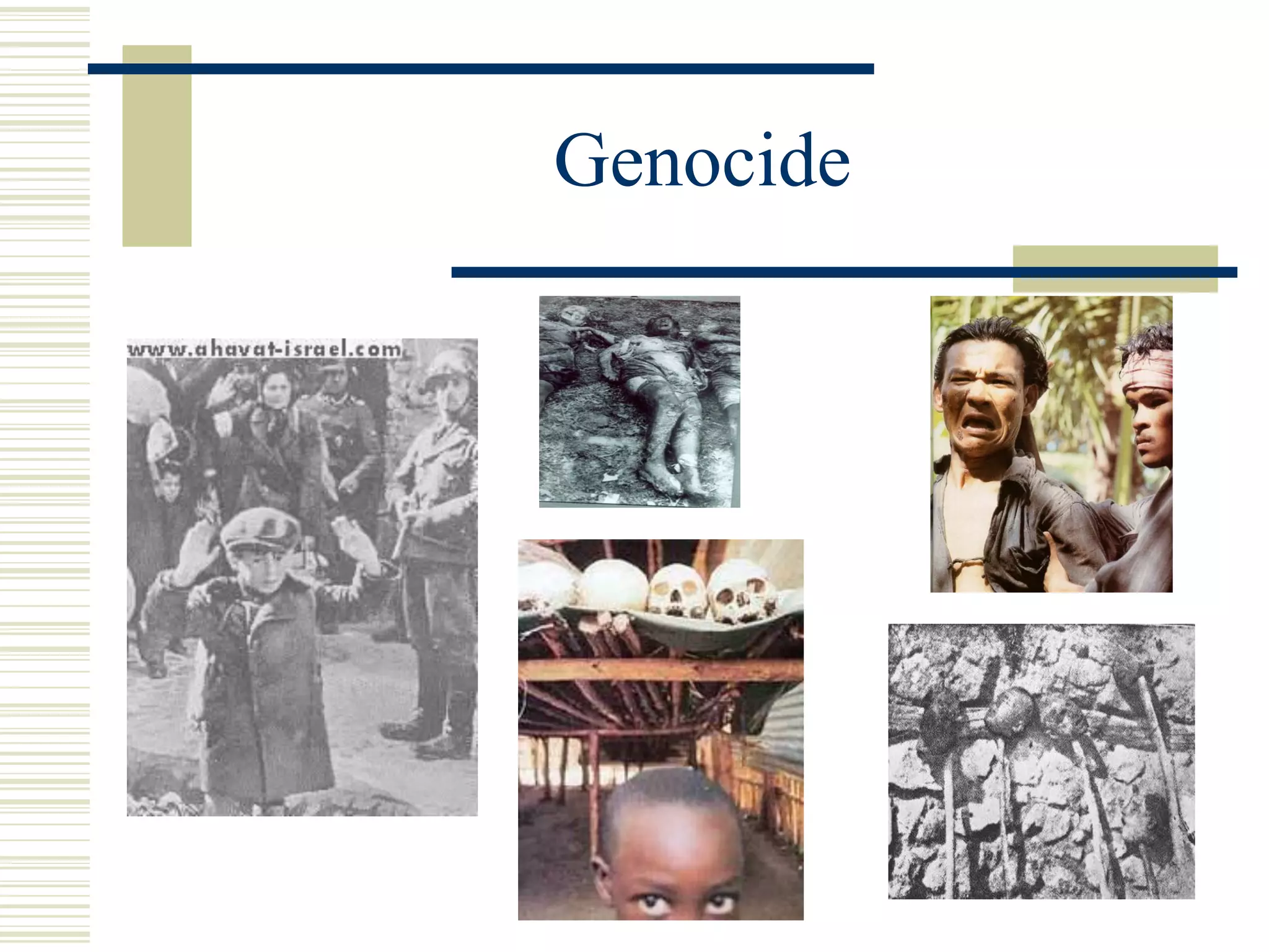 Genocide
 