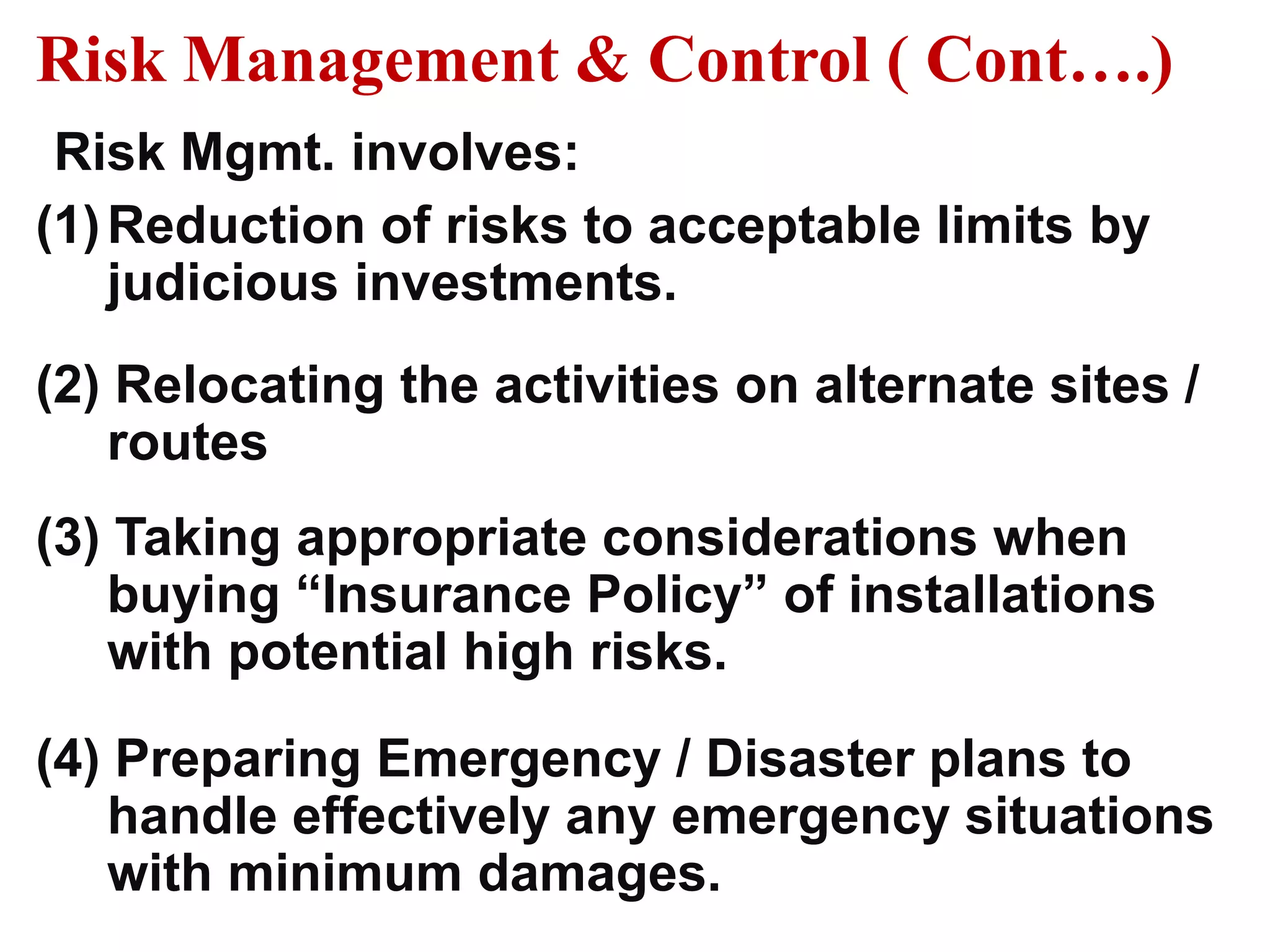 Objectives of Risk AssessmentTo prioritize safety investment (All organizations have limited resources. RA can be used to prioritize risks and ensure  that investments is directed to the greatest risks). To make planning & decision especially for areas like plant design, plant safety reviews, preparation of emergency / disaster plan etc. To  estimate financial risks.  To develop positive public relations with employees, community and the Govt. To get approval of projects.