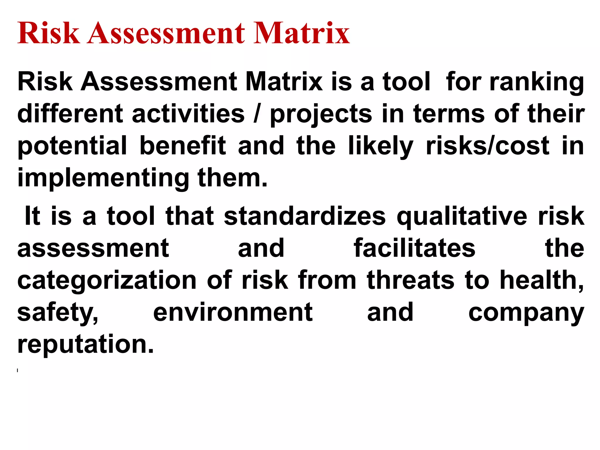 Scenario Selection:It is used to list out all accidental release scenarios that have the potential to impact the members of the public outside the installation boundary. It considers:(1) Nature of the hazardous substance released & its operating T, P  etc.(2) Inventory of hazardous substance