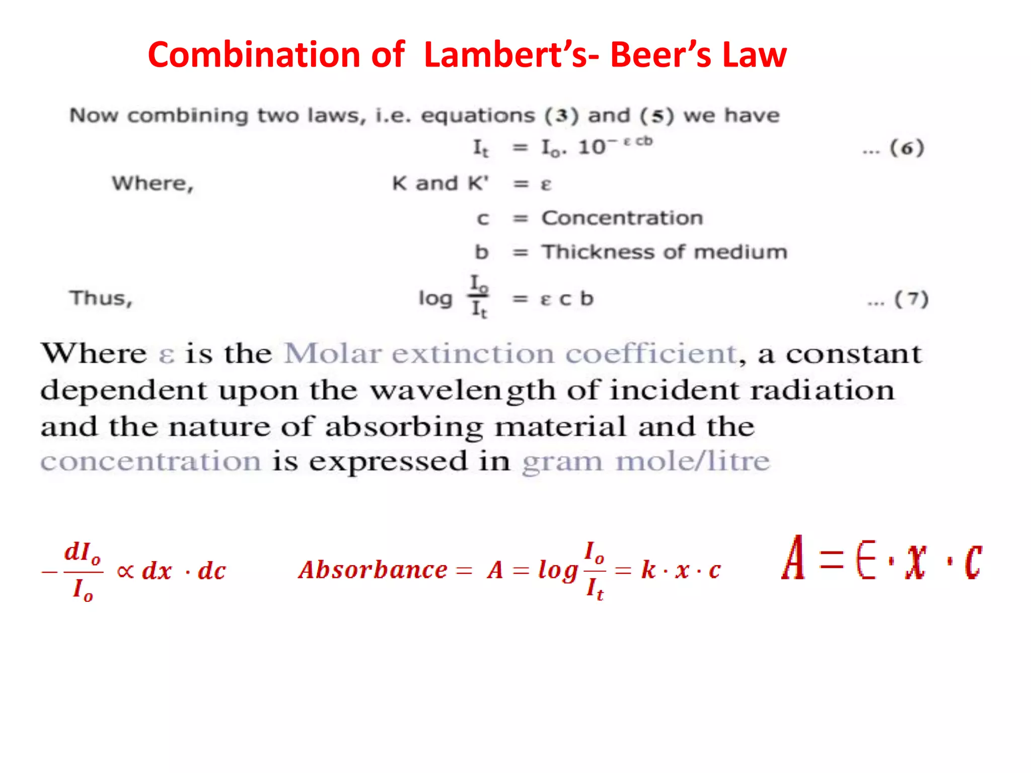 Combination of Lambert’s- Beer’s Law
 