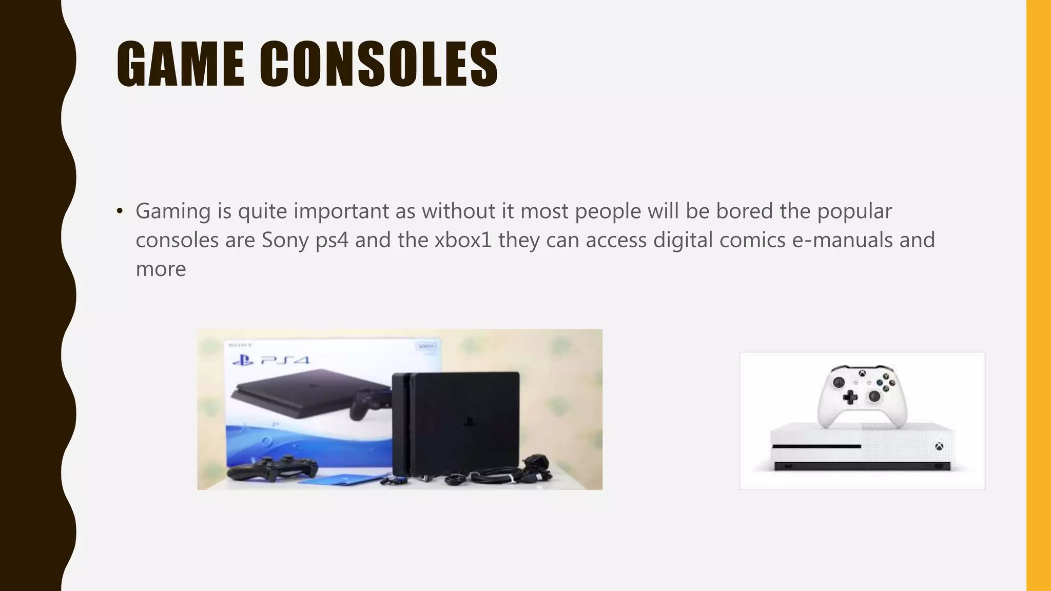 E-READER
• E-readers cant really do much besides access books from the shelf an example of one
would be a kindle and a nook
 