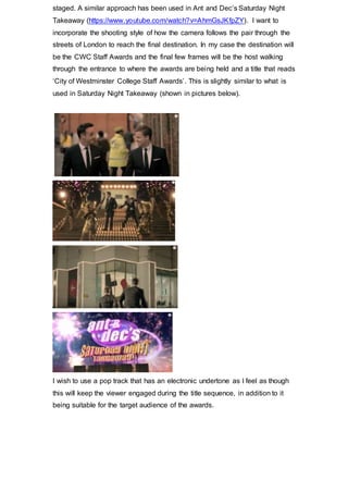 Opportunities The Brief Provides
As the brief requires me to complete a variety of different tasks, there are many
opportunities available.
Firstly, if chosen, my title sequence could be shown to hundreds of faculty
members, which is great exposure. Working on the title sequence will also enable
me to practice my planning and creation skills as I will have to produce a detailed
plan of how I wish to create my title sequence as well as making the video to the
correct specifications whilst still keeping the video interesting to watch. In addition
to planning the video, I shall pitch it to the awards committee, which will improve
my confidence, communication and public speaking skills.
Secondly, arranging the interviews will improve my correspondence abilities and
will familiarise me with a professional working environment, which will be helpful
experience for working within the industry in the future. Filming the interviews will
improve my directing and camera recording skills and working in groups will
improve my communication and leadership skills. Performing the interviews
themselves will be great practice both being an interviewer and interviewee in the
future, improve my communication skills by mixing with a variety of interviewees
and as the majority of the interviewees will be staff members it will be a great way
to make connections and network.
Lastly, recording the event will be a great way to experience what working on a
multi-camera production is like. As I will have to take on a role, such as a director,
producer or camera operator during the event, I will gain experience that I can use
not only in the future within the industry but in future college assignments too. In
addition, as the event will require extensive planning to ensure that it runs smoothly
and every crew member is confident in their job role, it will improve my planning
skills by working to the deadline and catering to the clients needs,
In conclusion, the brief will improve my communication skills by working with a
multitude of different people, I will gain experience that I can use in the future by
working within a professional environment and I will have the opportunity to be
exposed to a variety of staff members which could act as useful contacts in the
future.
 