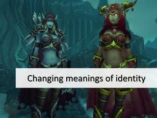 Changing meanings of identity