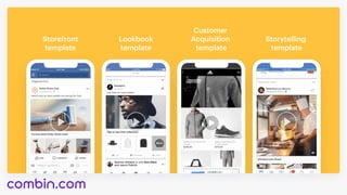 Storefront

template
Lookbook

template
Storytelling 

template
Customer 

Acquisition 

template
 