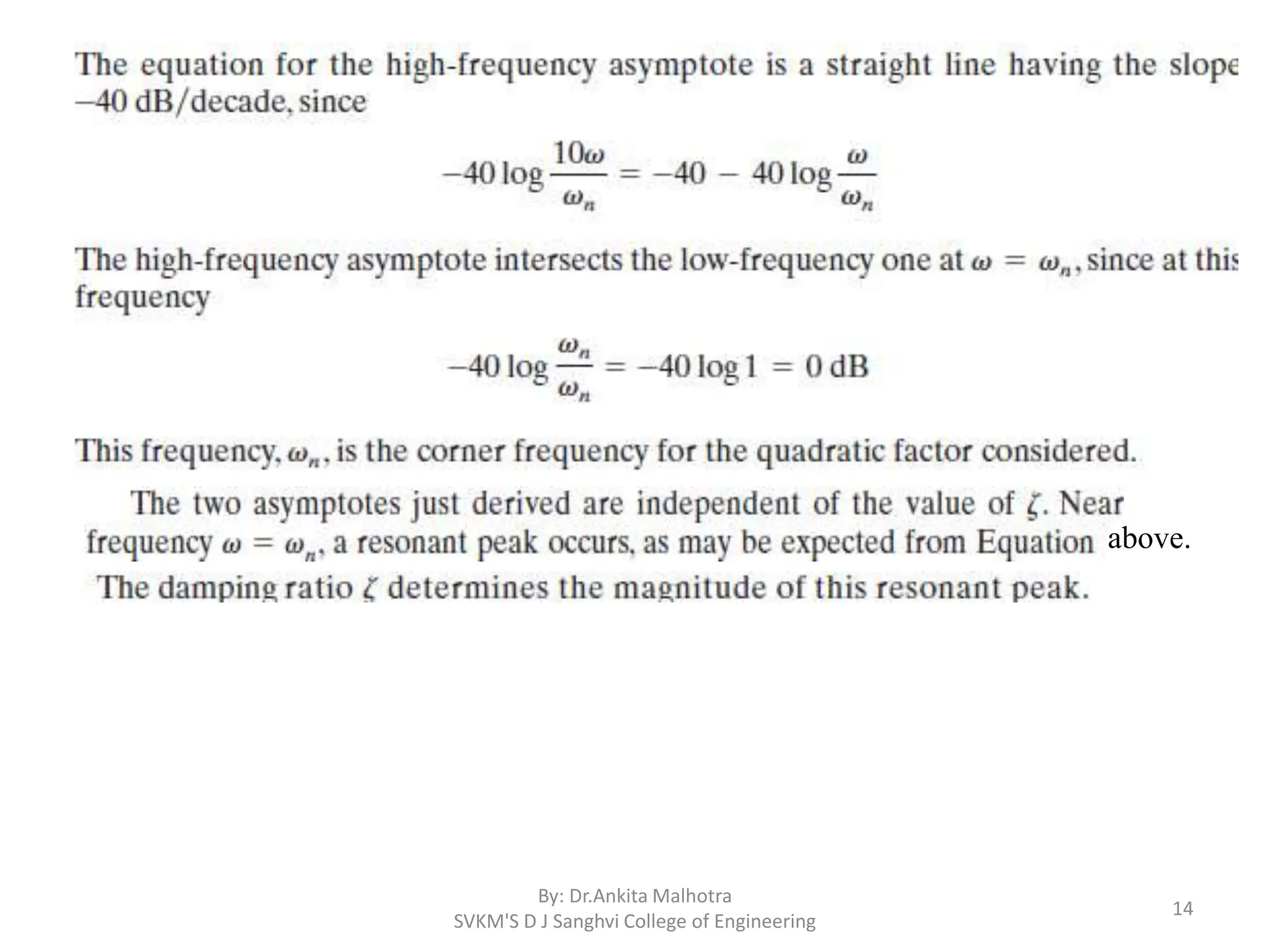 By: Dr.Ankita Malhotra
SVKM'S D J Sanghvi College of Engineering
14
above.
 