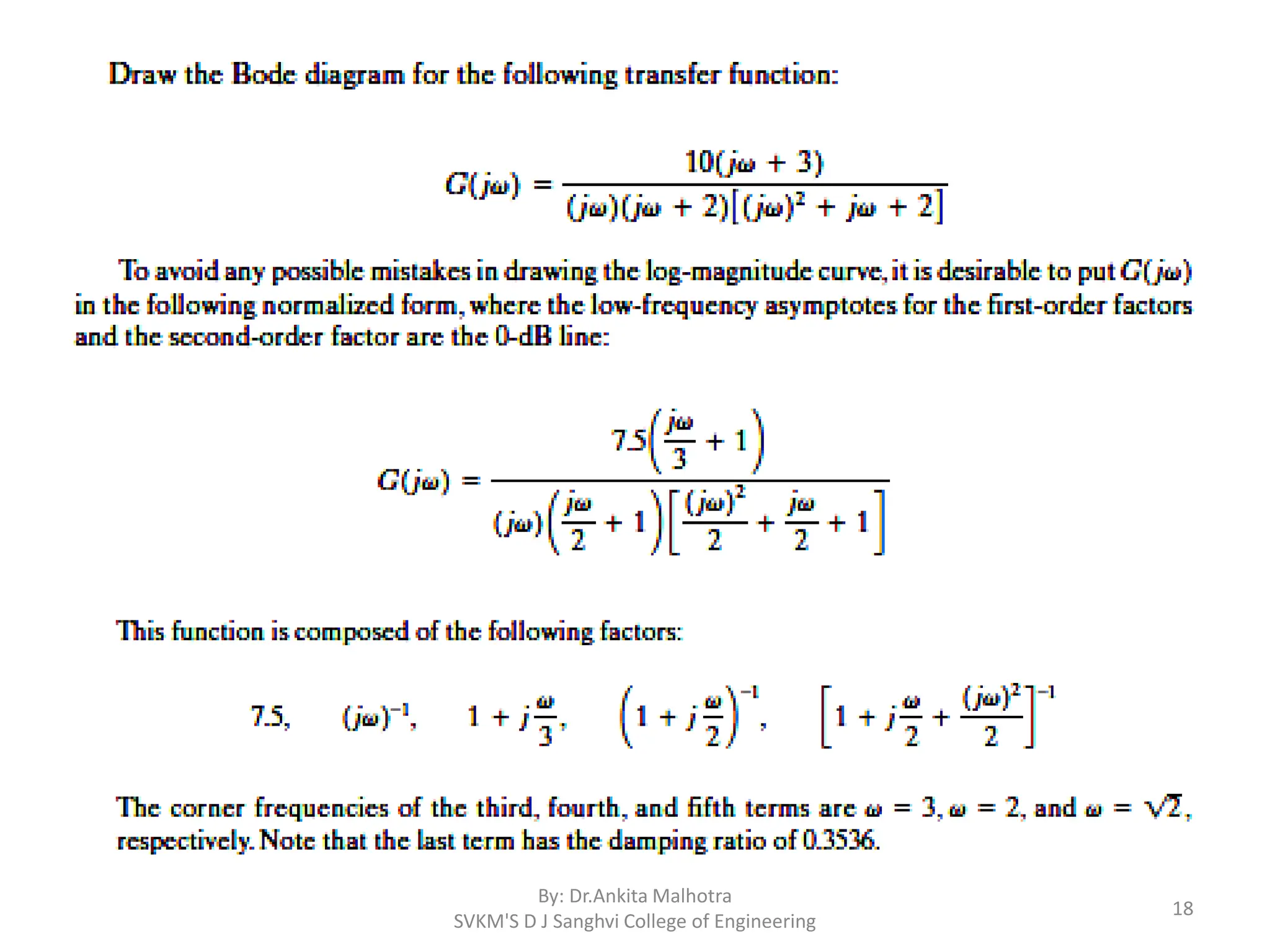 By: Dr.Ankita Malhotra
SVKM'S D J Sanghvi College of Engineering
18
 