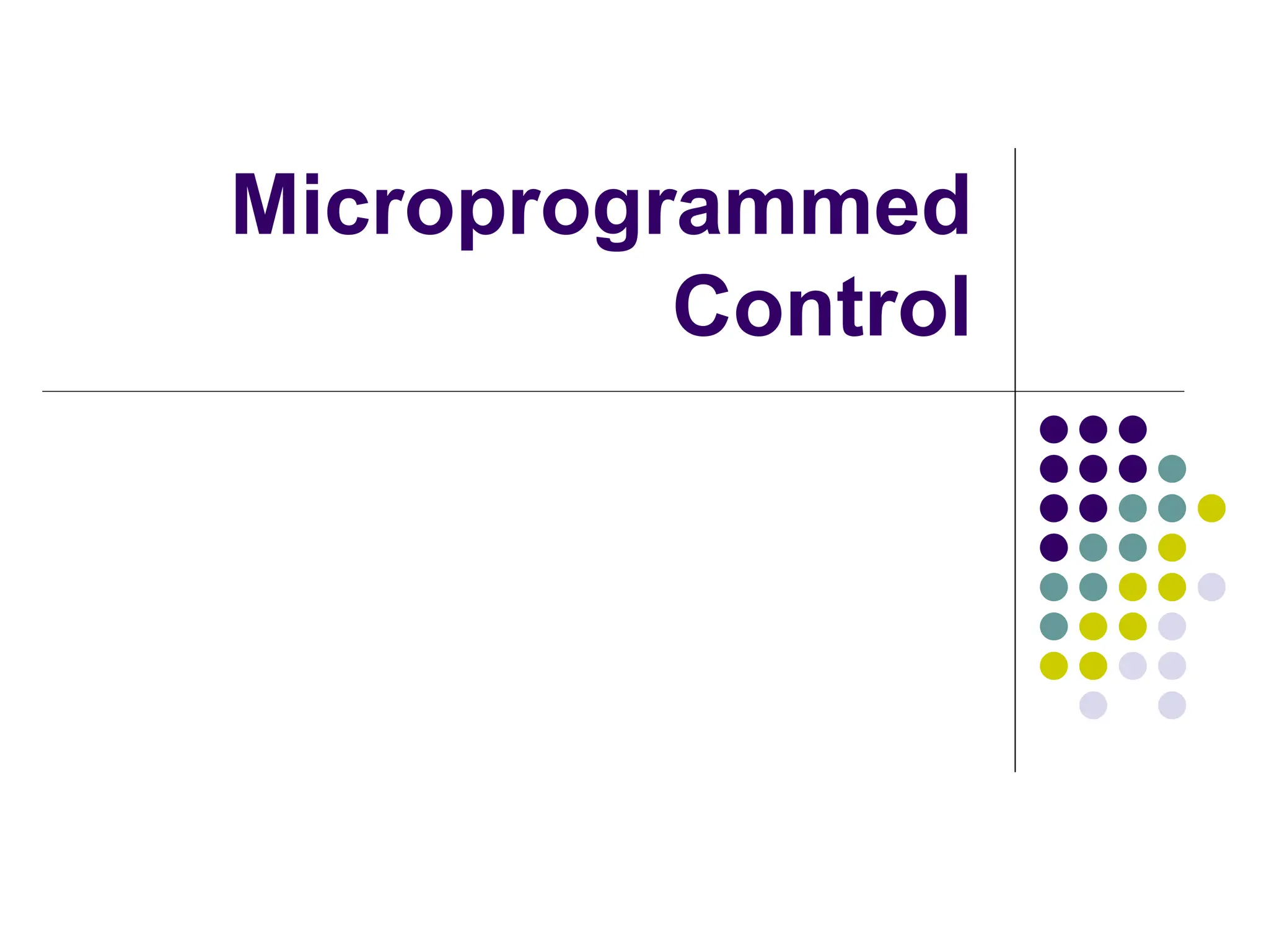 Microprogrammed Control 