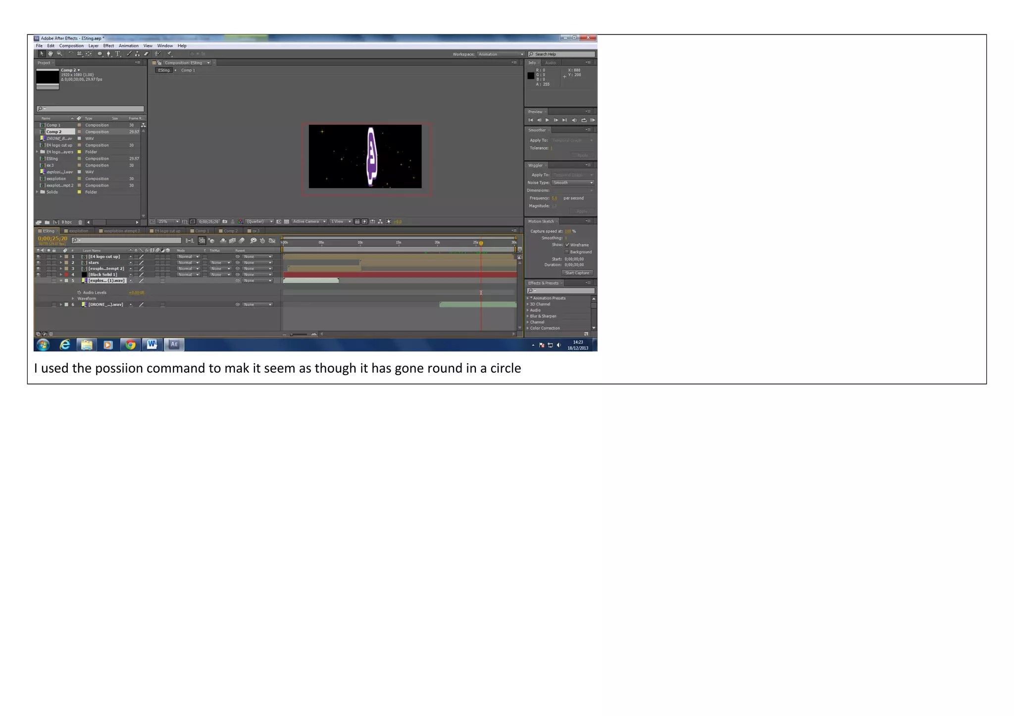 I used the possiion command to mak it seem as though it has gone round in a circle

 