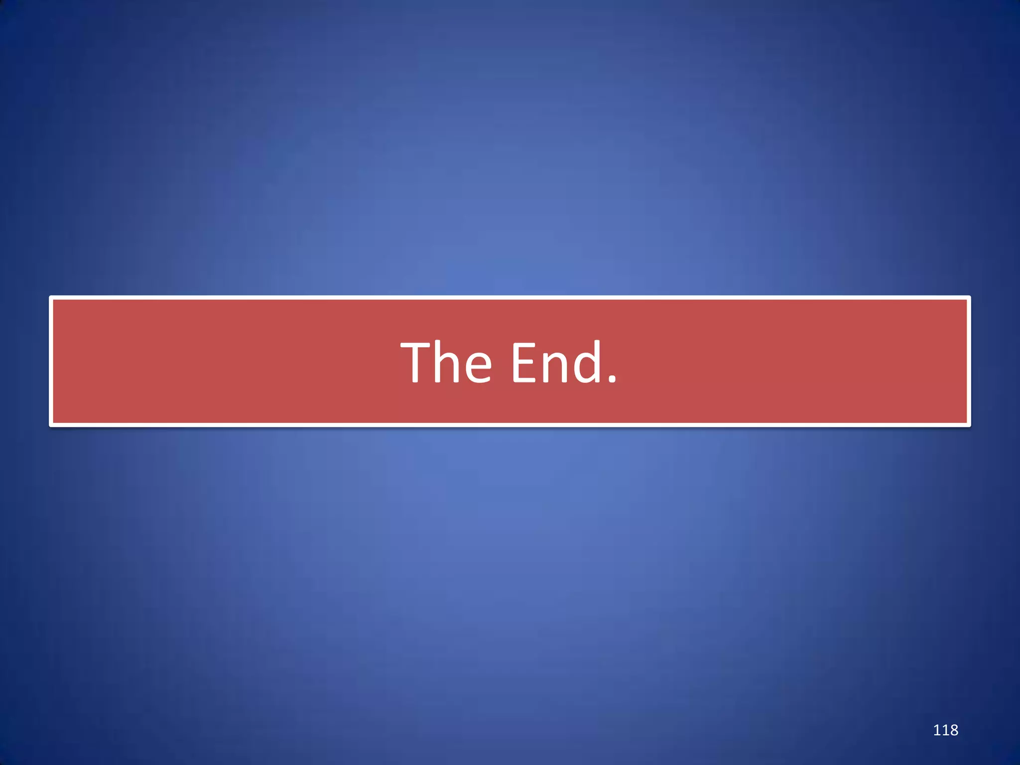 The End.




           118
 