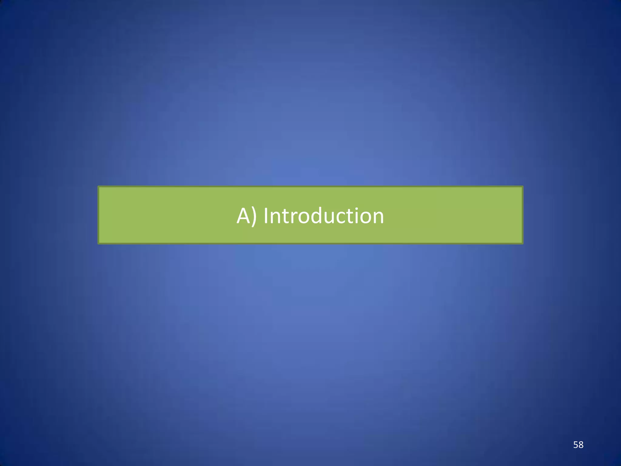 A) Introduction




                  58
 