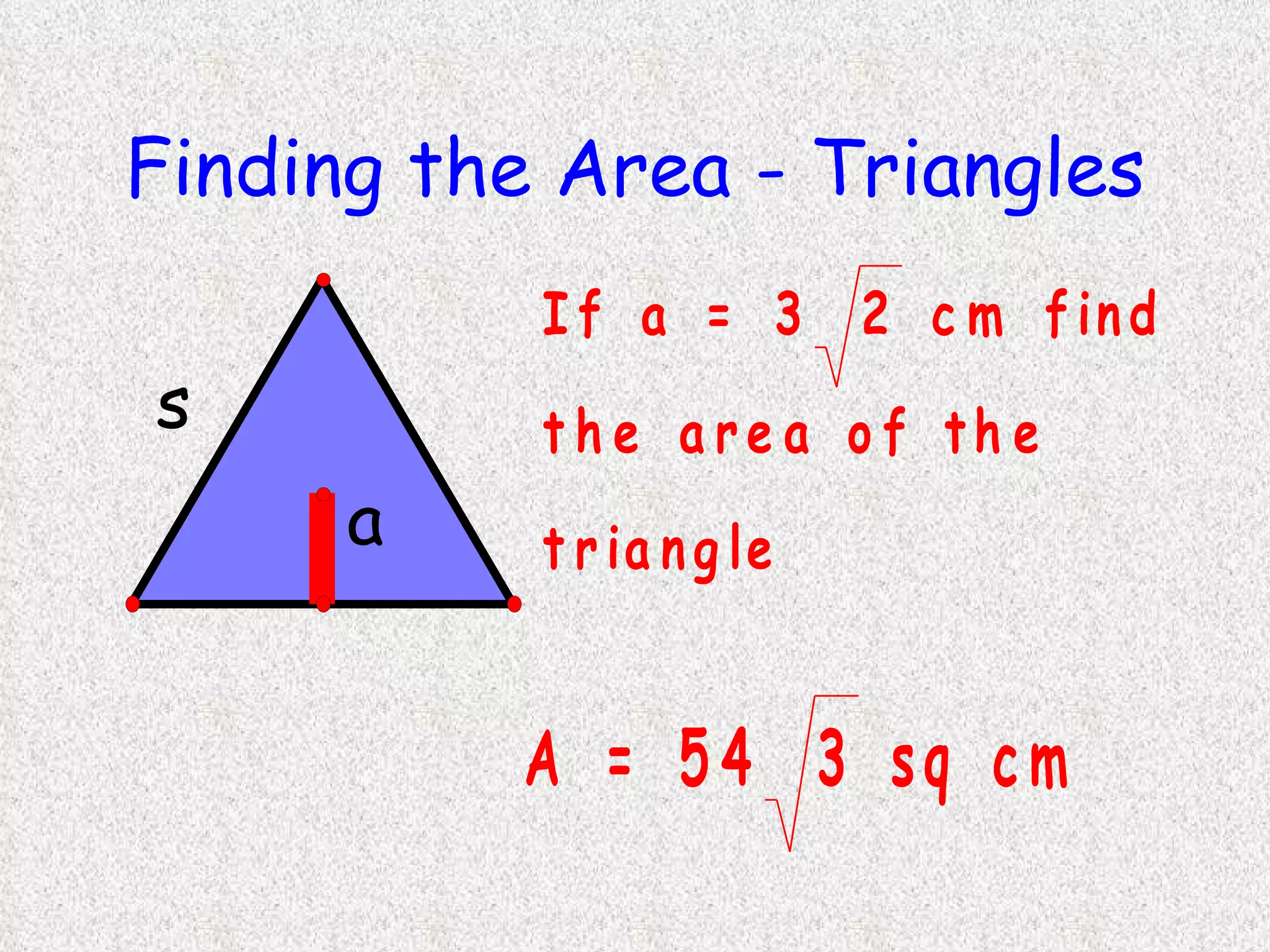 Finding the Area - Triangles 