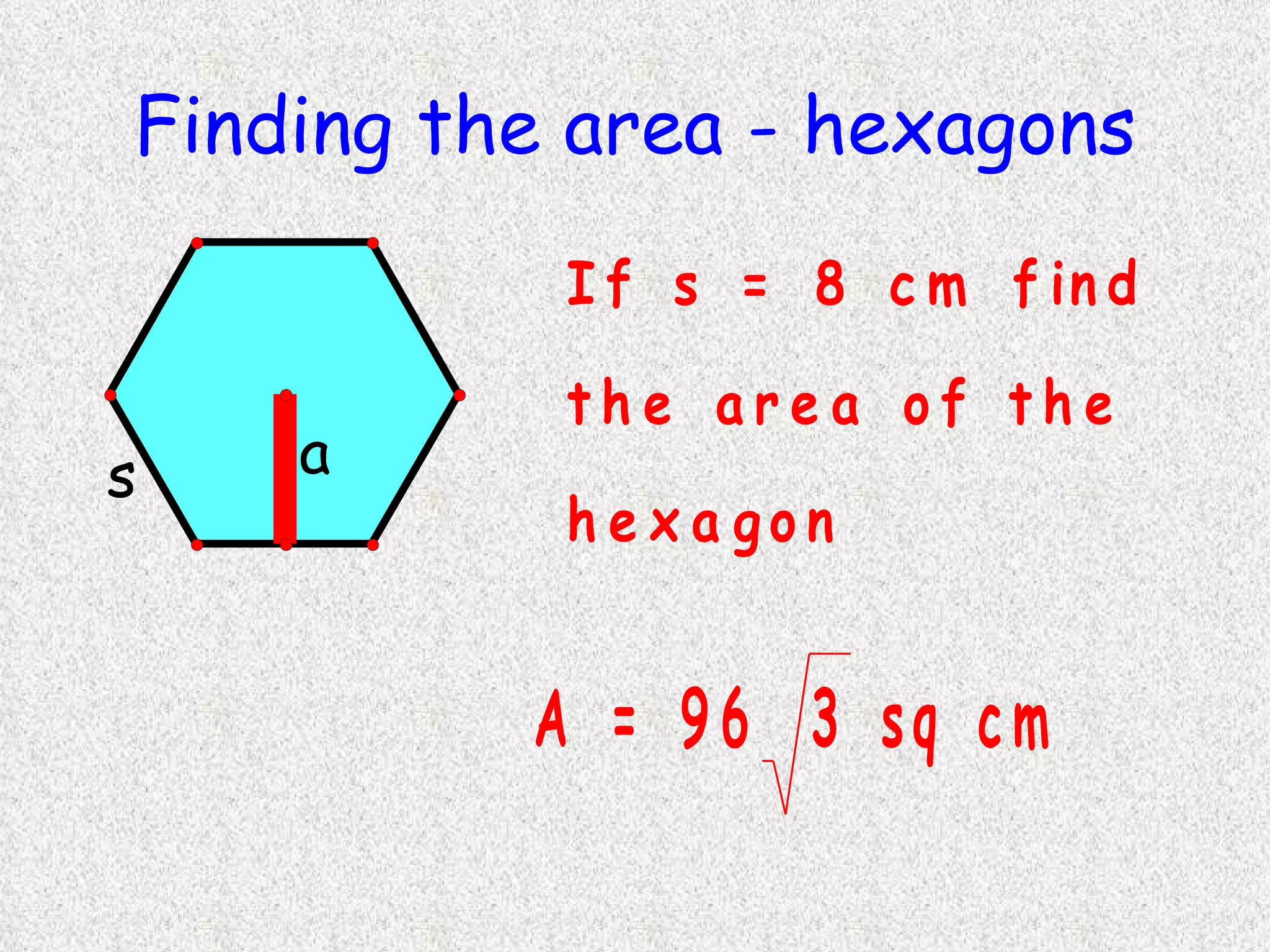 Finding the area - hexagons 