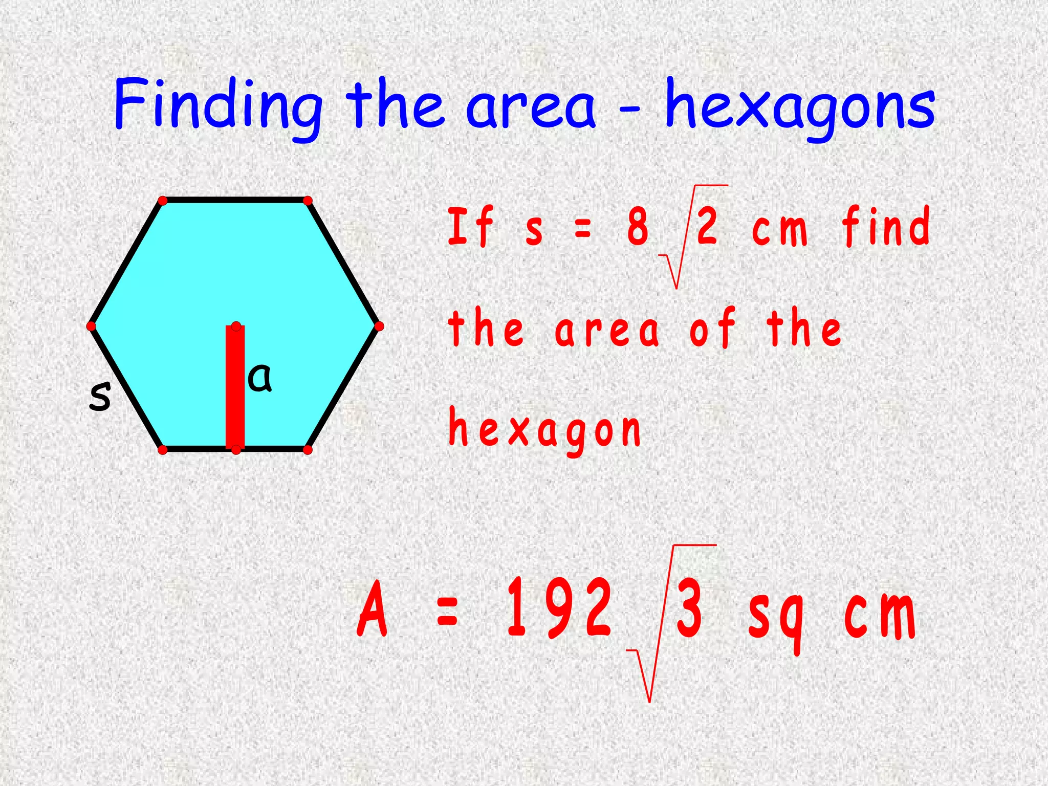 Finding the area - hexagons 