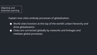 Embodied Globalization Examples Comprehensive Overview of Urbanization, City Development, and Global ...