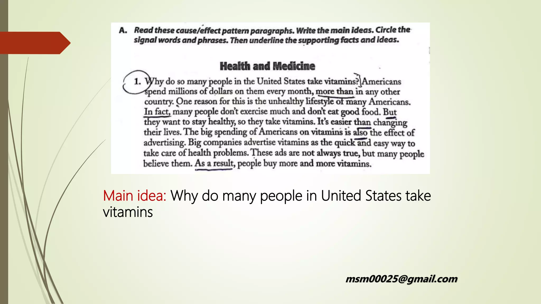 Main idea: Why do many people in United States take
vitamins
msm00025@gmail.com
 