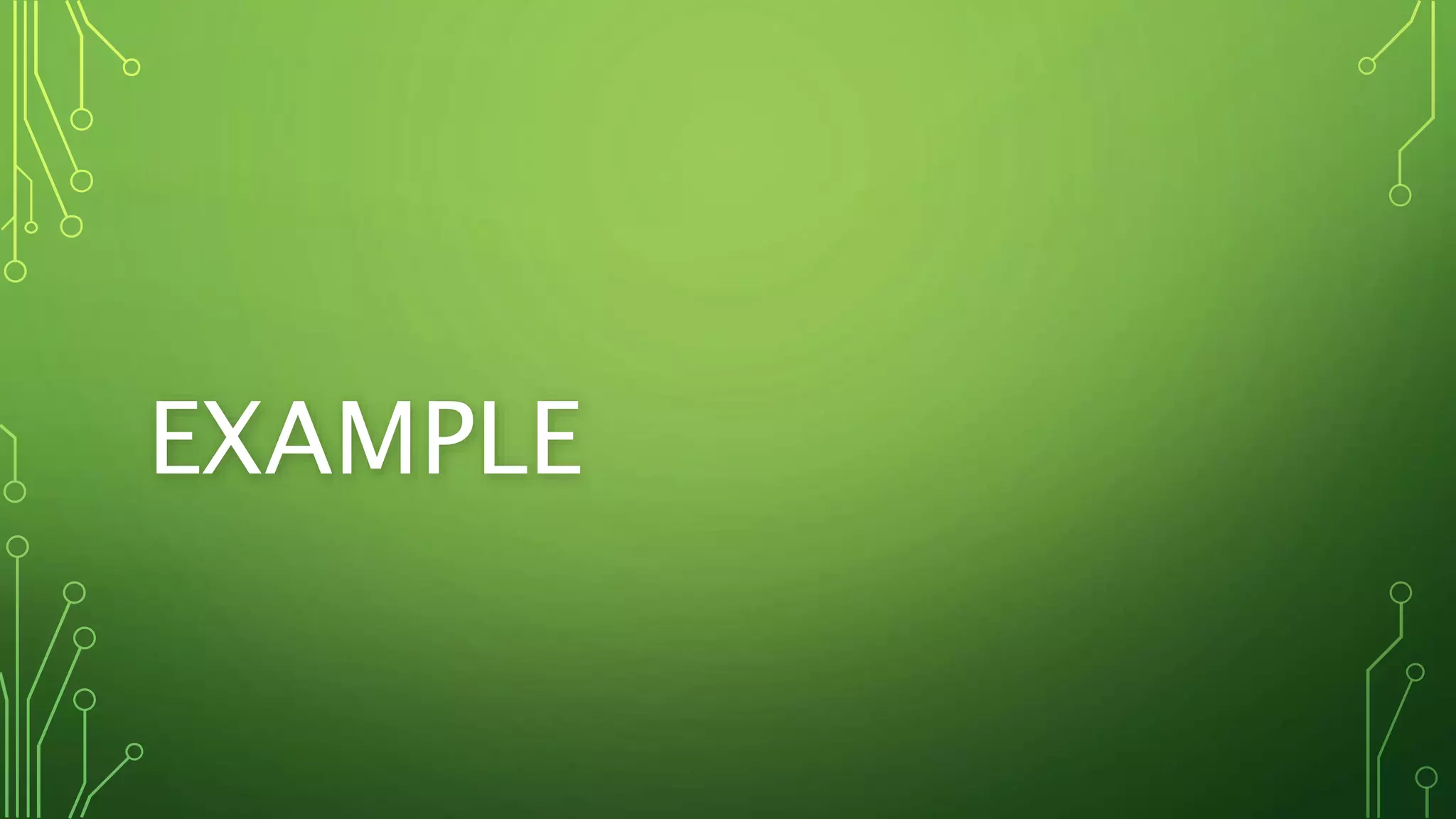 EXAMPLE
 