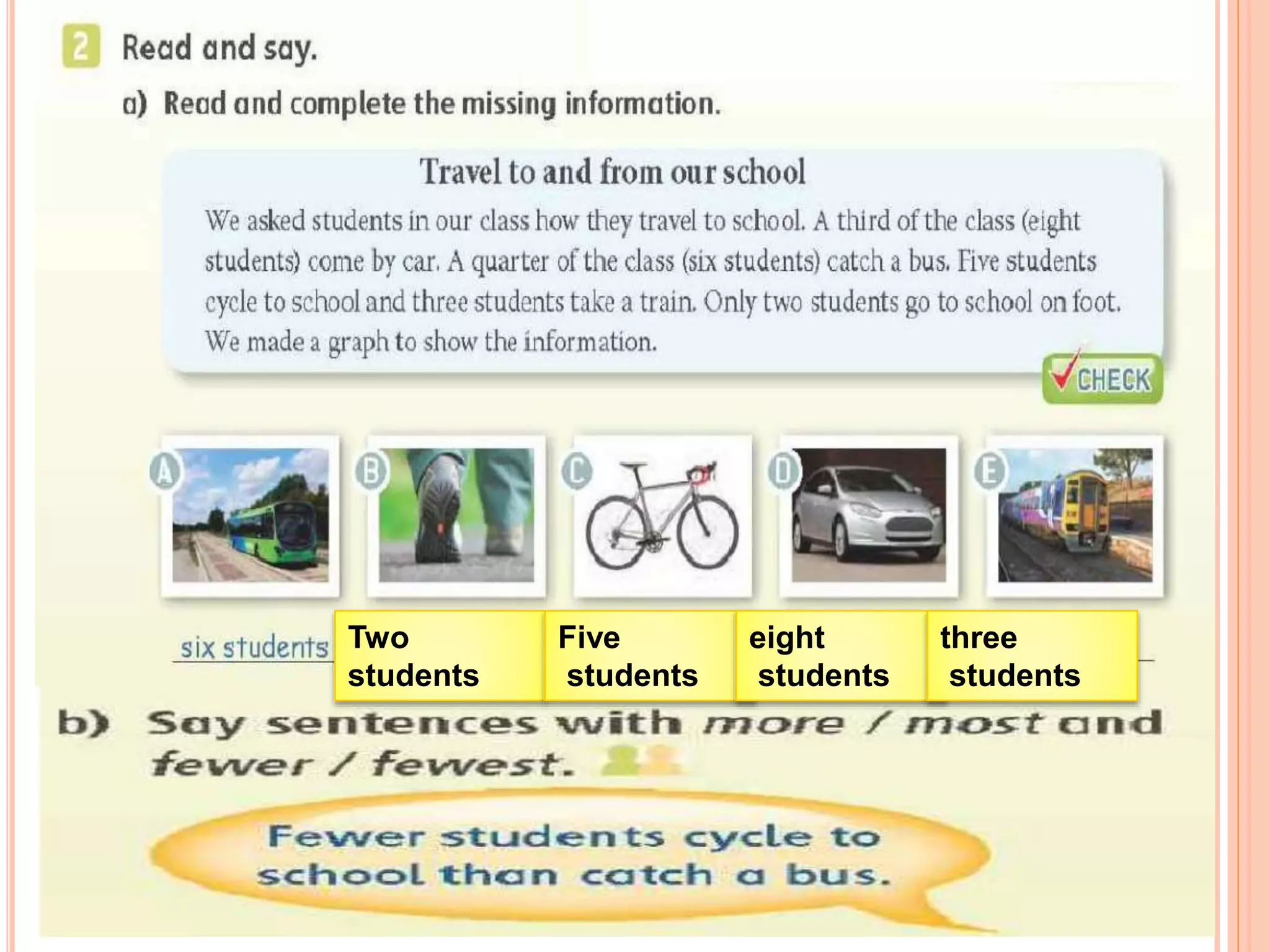 Two
students
Five
students
eight
students
three
students
 