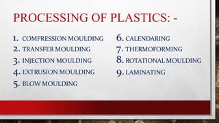 Unit 6 part c plastic processing | PDF