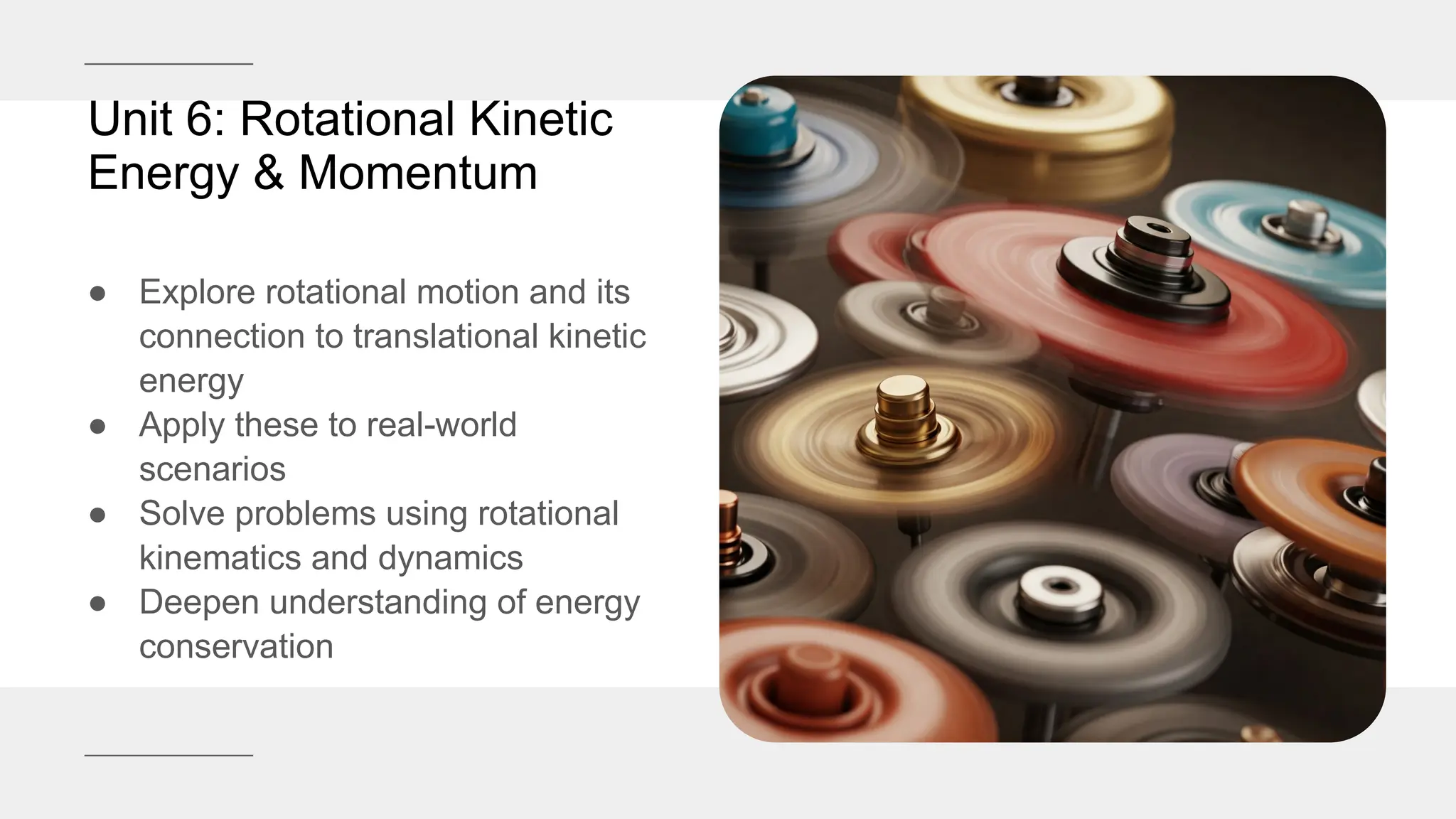 Unit 6_ Rotational Kinetic Energy & Momentum.pptx