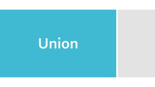 Union
 