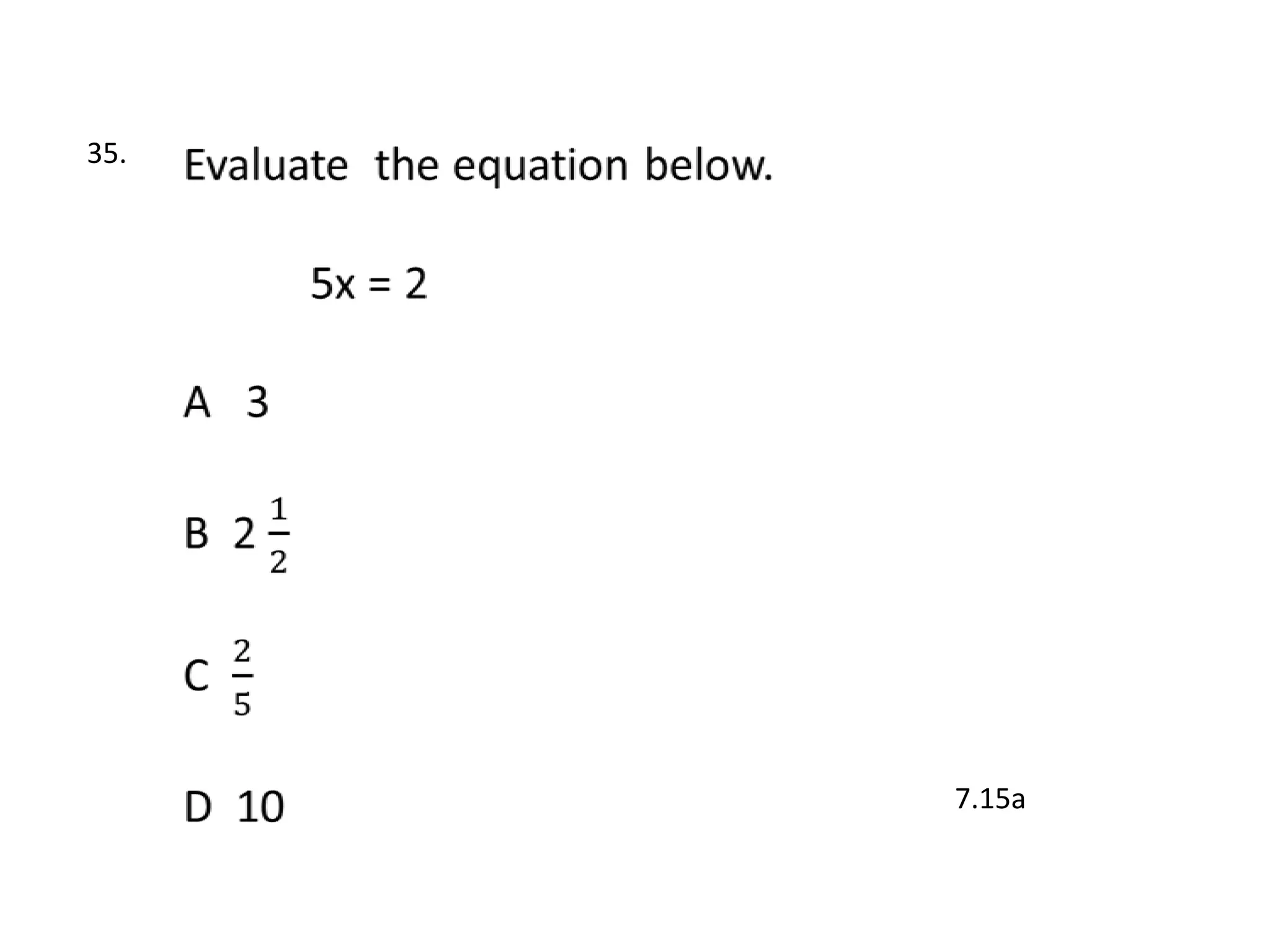 35.




      7.15a
 