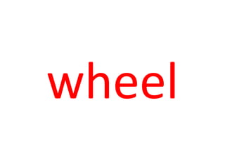 wheel
 