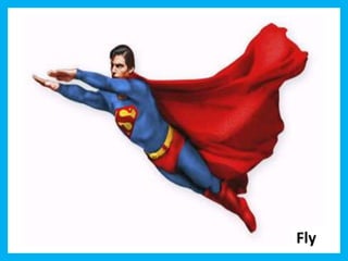 Fly 
 