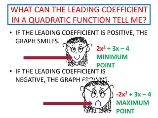 TLWBATFIND THE VERTEX OF A QUADRATIC FUNCTION, AND IDENTIFY THE AXIS OF SYMMETRY AND SOLUTIONS.GRAPH A PARABOLA ON THE COORDINATE PLANE USING THE VERTEX, SOLUTIONS, AND OTHER ORDERED PAIRS.7-1