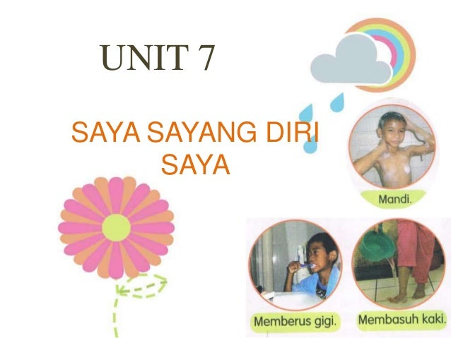 Unit 7 - Saya Sayang Diri Saya