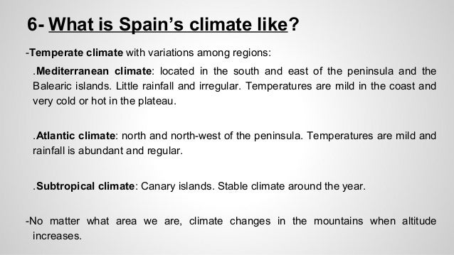 What is the climate like in Spain?