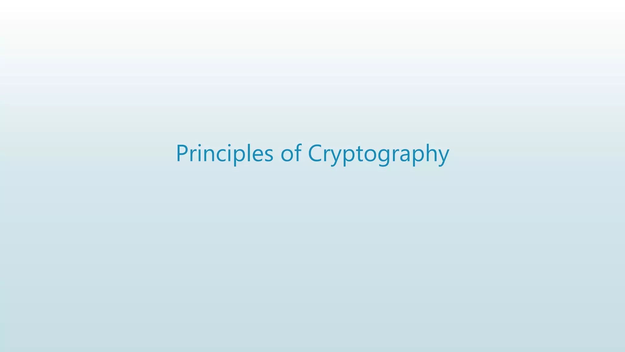 Principles of Cryptography
 