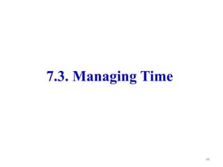 7.3. Managing Time
48
 