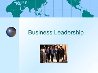 Business Leadership
 