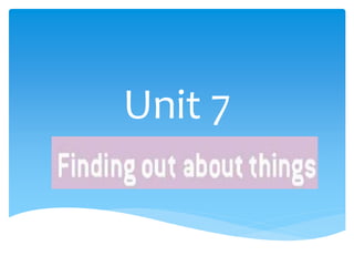 Unit 7
 