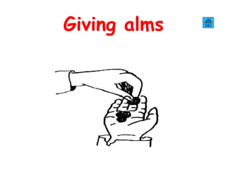 Giving alms
 