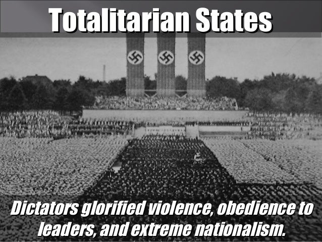 World War II A Totalitarian Government