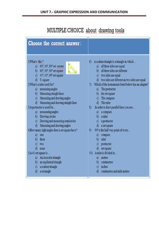UNIT 7.- GRAPHIC EXPRESSION AND COMMUNICATION 
 