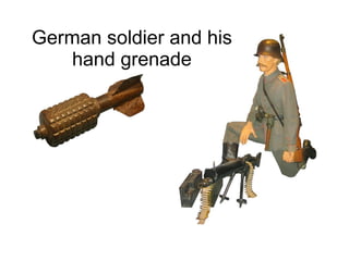 German soldier and his hand grenade 