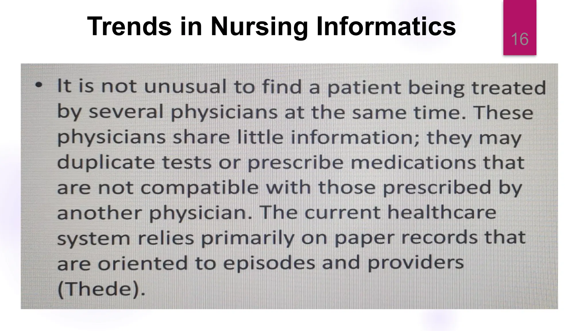 16
Trends in Nursing Informatics
 
