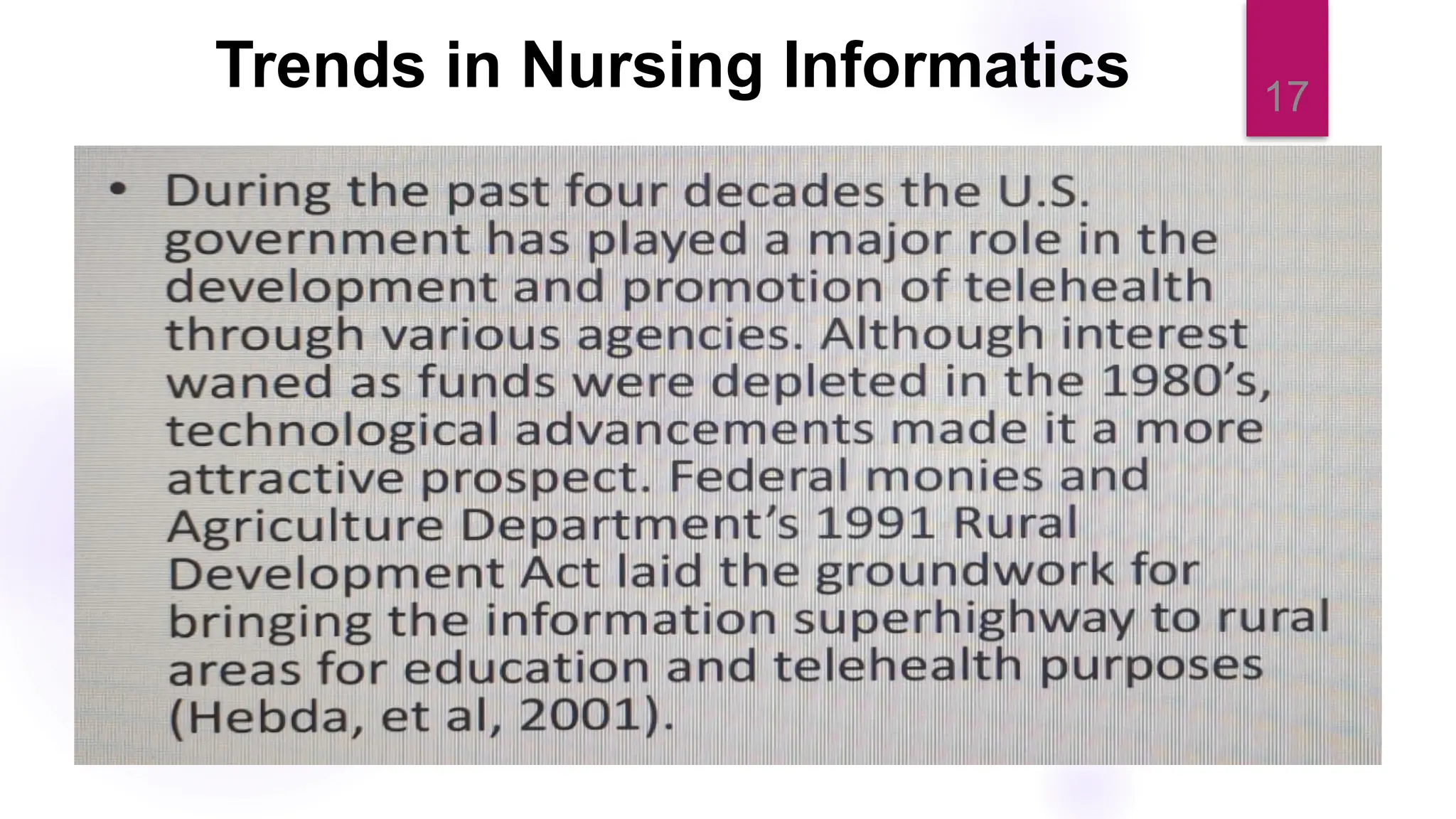 17
Trends in Nursing Informatics
 