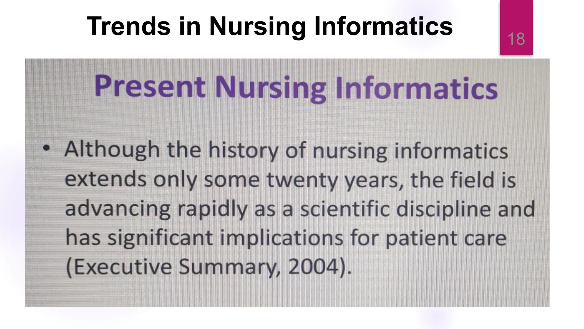 18
Trends in Nursing Informatics
 