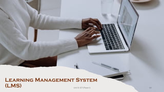 Learning Management System
(LMS) 89
Unit 8: ICT (Paper I)
 