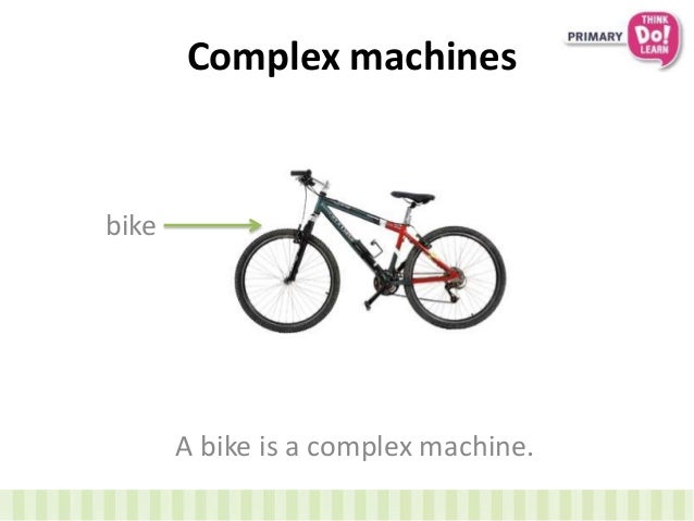 unit 8 machines and objects complex machines