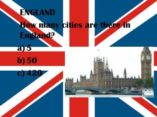 ENGLAND How many cities are there in England? 5 50 420 