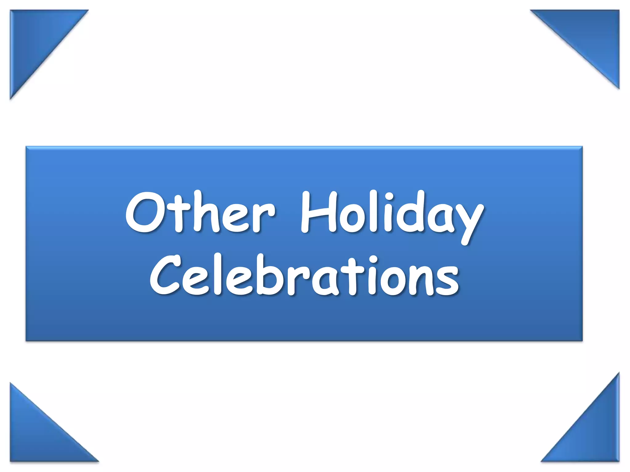 Other Holiday Celebrations