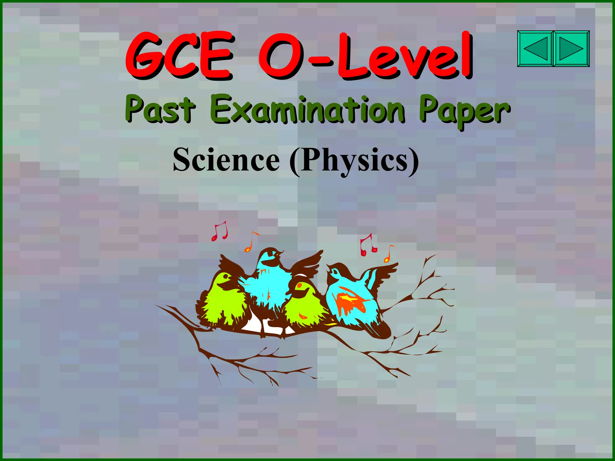 GCE O-Level   Past Examination Paper Science (Physics)  