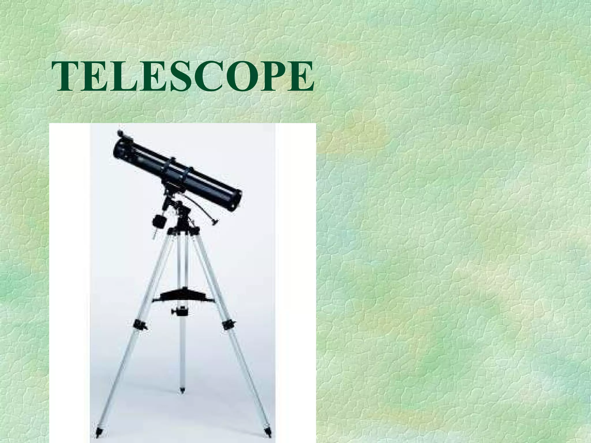TELESCOPE 